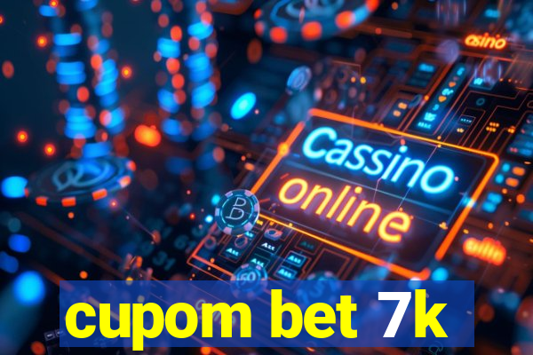 cupom bet 7k